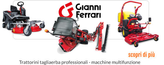 scopri di più Trattorini tagliaerba professionali - macchine multifunzione